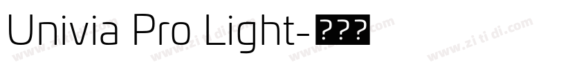 Univia Pro Light字体转换 Univia Pro Light字体转换